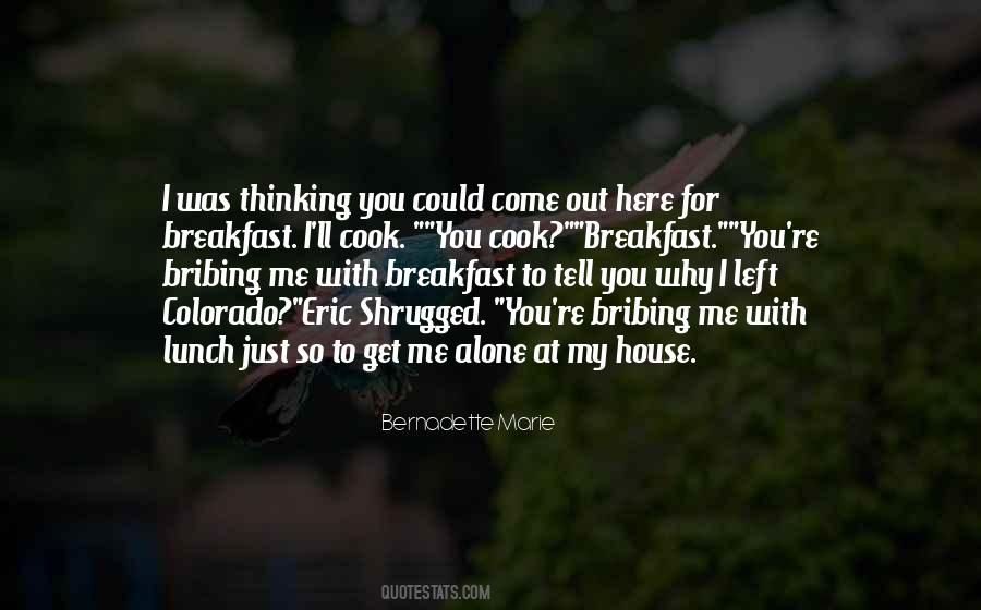Having Breakfast Alone Quotes #1127078