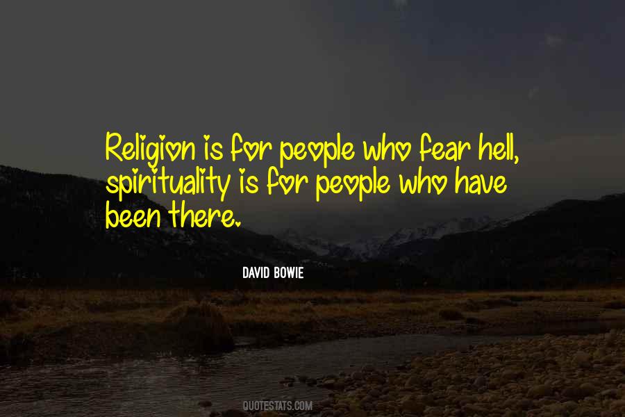 Religion Is For Those Who Fear Hell Quotes #1547200