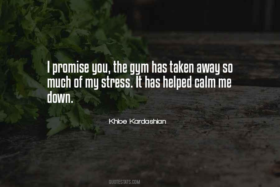Stress Gym Quotes #360554