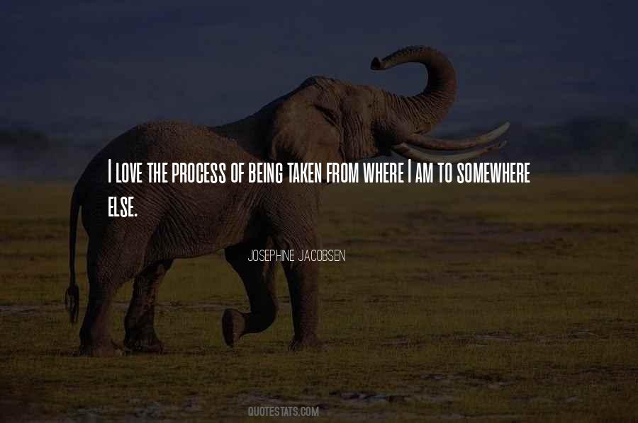 I Love Where I Am Quotes #1009121