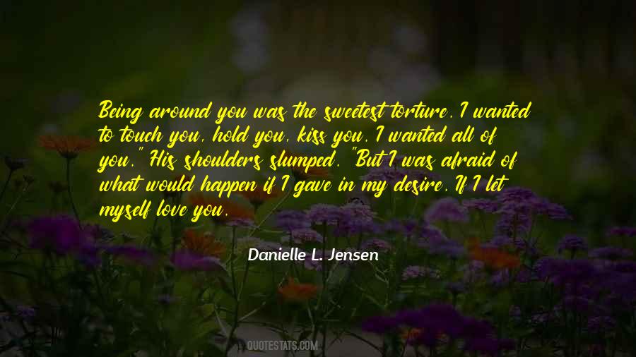 I Would Love To Kiss You Quotes #1004516