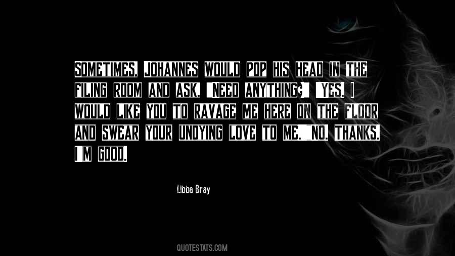 I Would Love To Kiss You Quotes #1483889