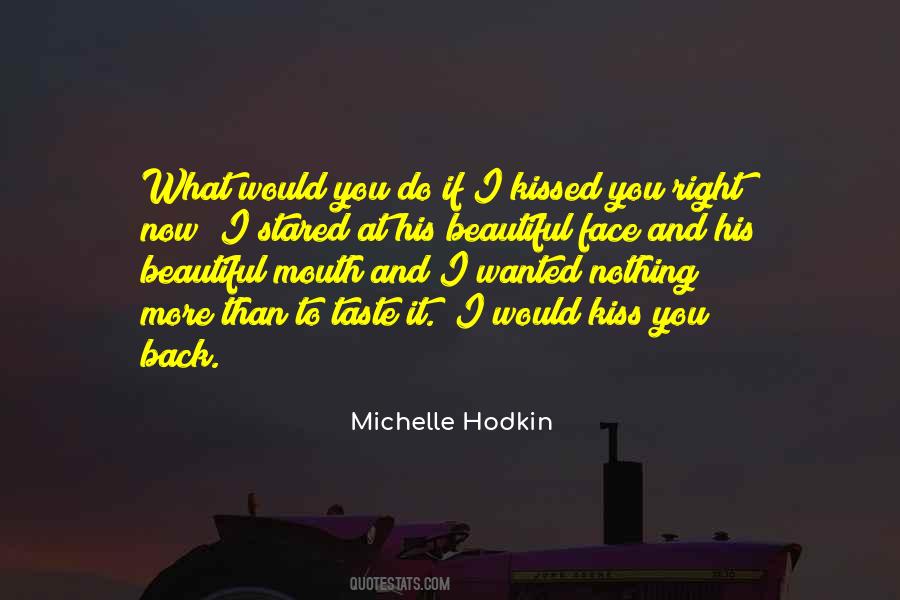 I Would Love To Kiss You Quotes #1757298
