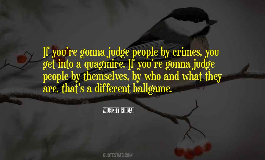 People Who Judge You Quotes #1228762