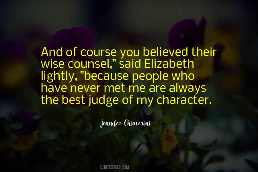 People Who Judge You Quotes #1317120