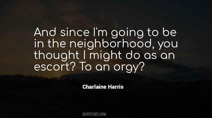 Quotes About The Neighborhood #1064490