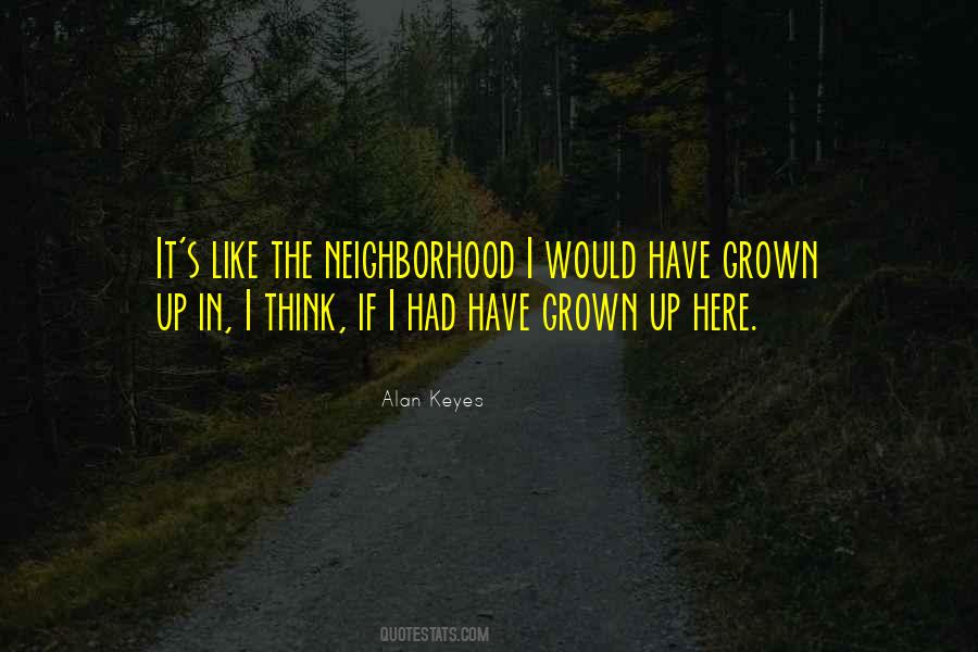 Quotes About The Neighborhood #1133971