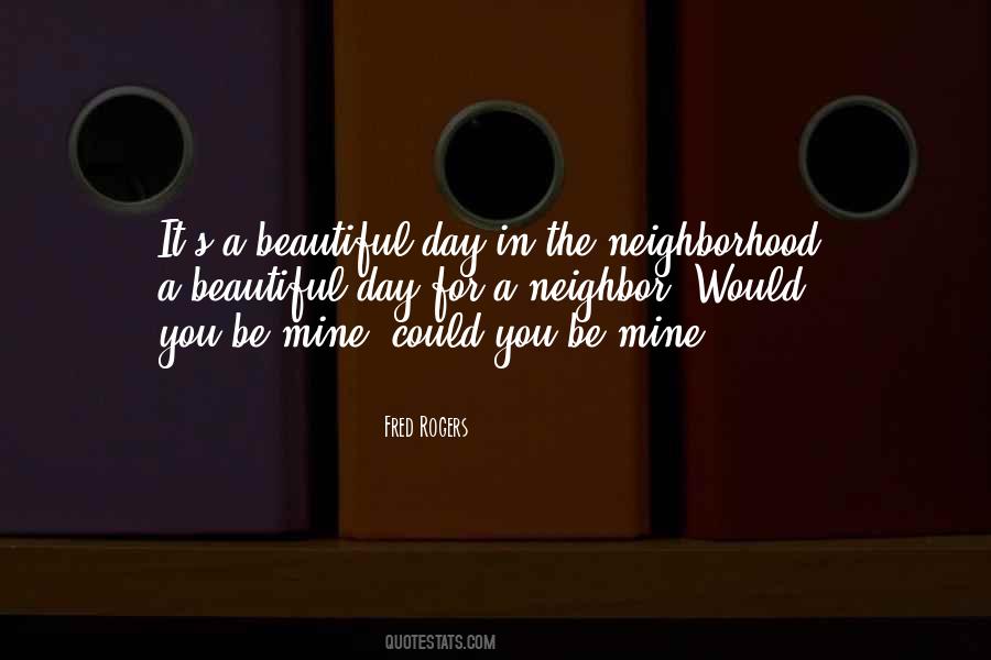 Quotes About The Neighborhood #1644144