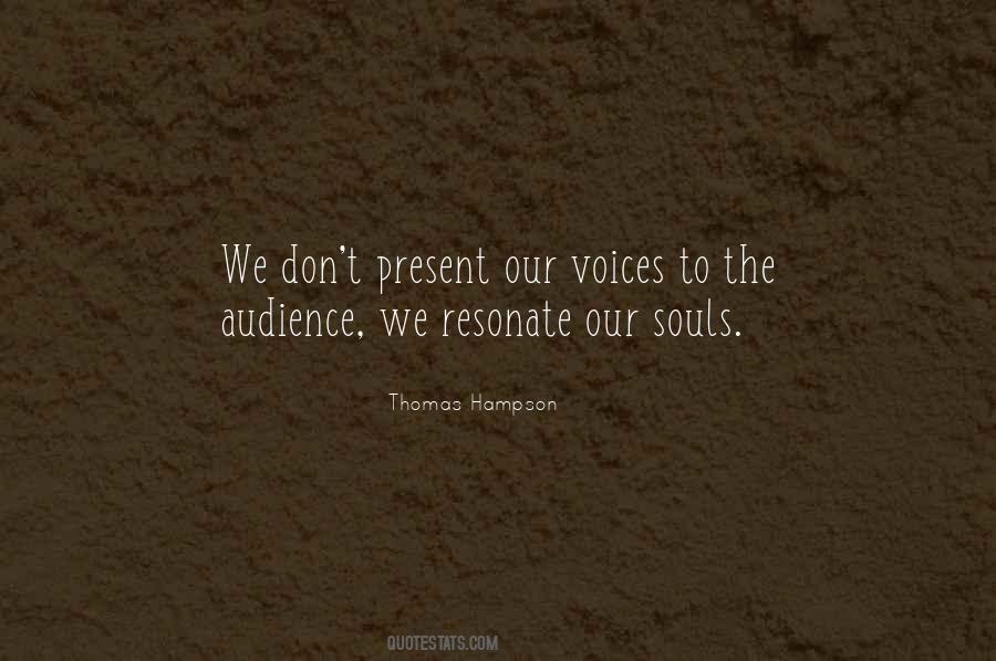 Voice Soul Quotes #1243547