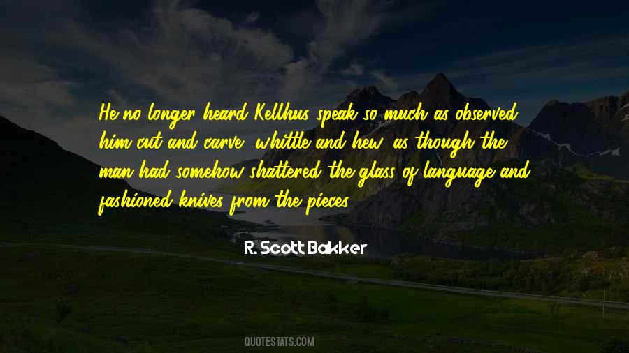 Speak To A Man In His Own Language Quotes #1014