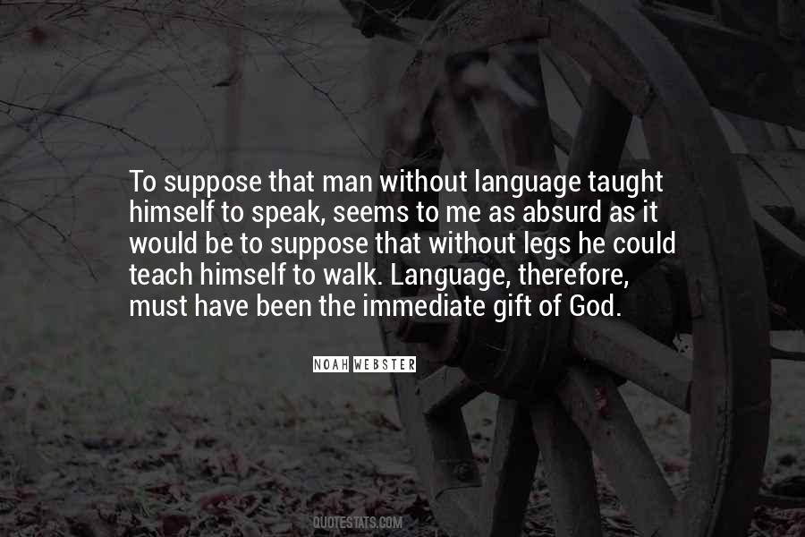Speak To A Man In His Own Language Quotes #330361