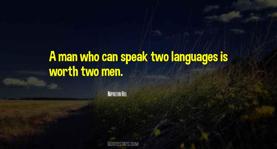 Speak To A Man In His Own Language Quotes #618732