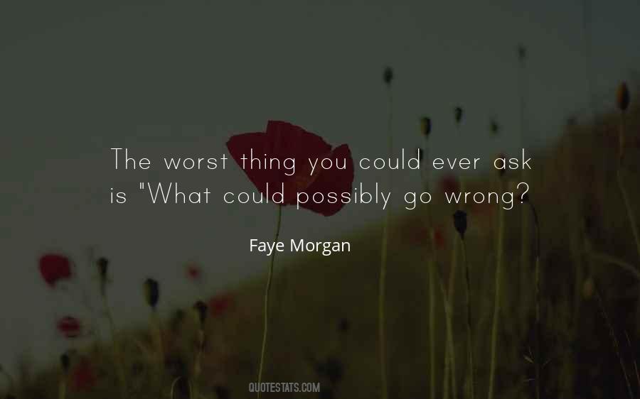 What Could Possibly Go Wrong Quotes #728923