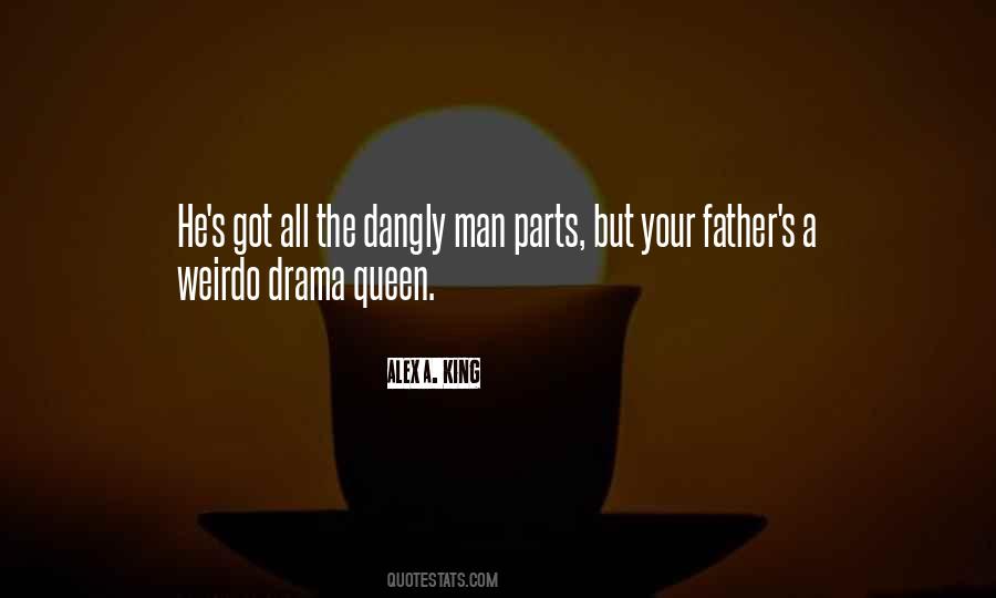 Drama King And Queen Quotes #967937