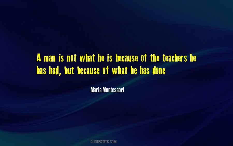 Maria Montessori Teacher Quotes #1616777