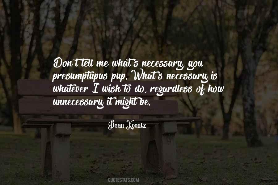 How Do I Tell You Quotes #1285711