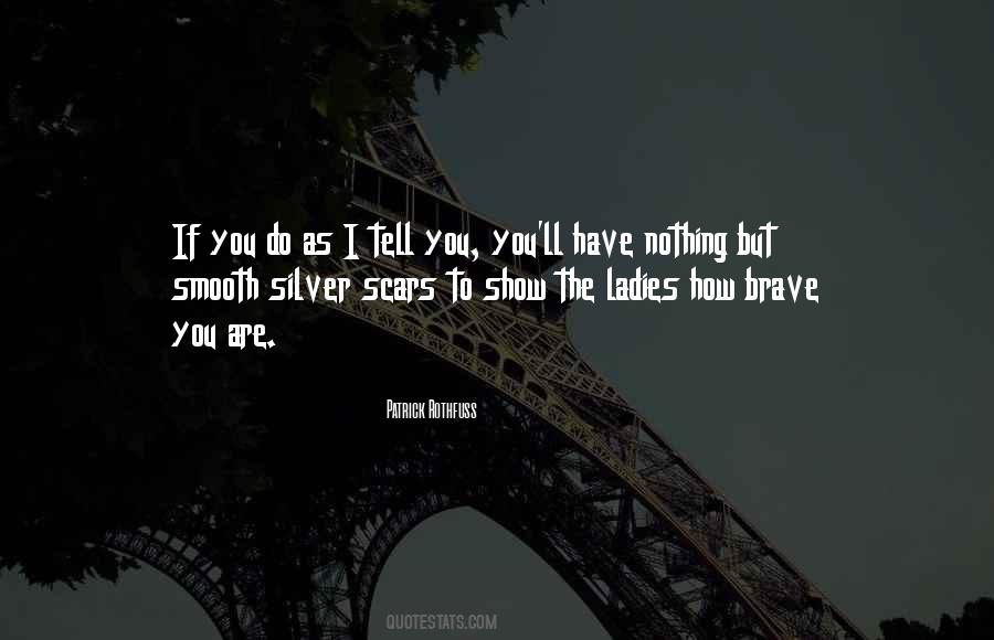 How Do I Tell You Quotes #436021