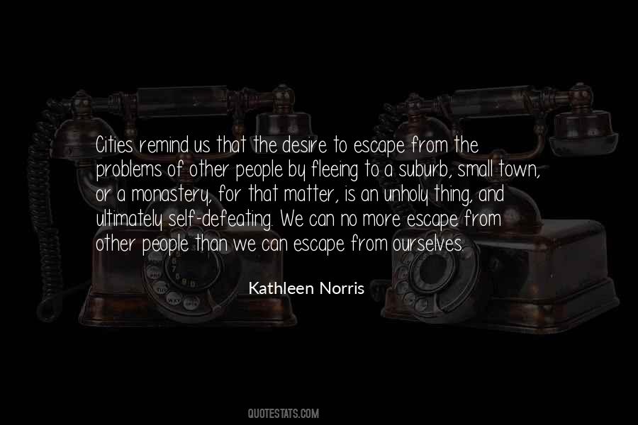 Escape Problems Quotes #1698233