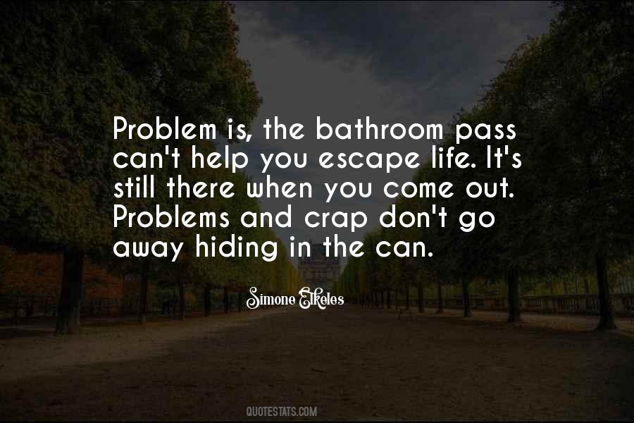Escape Problems Quotes #827783