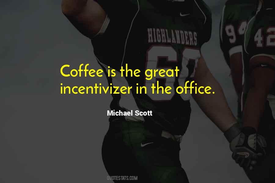 Office Michael Scott Quotes #1599456