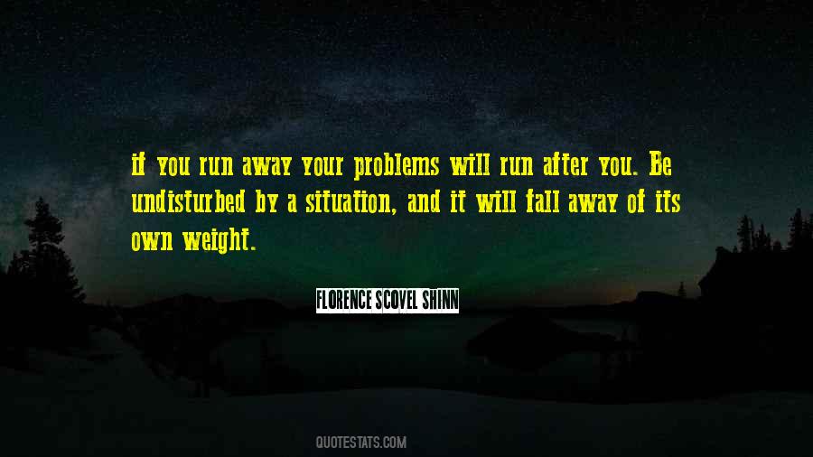 Your Own Problems Quotes #1151312