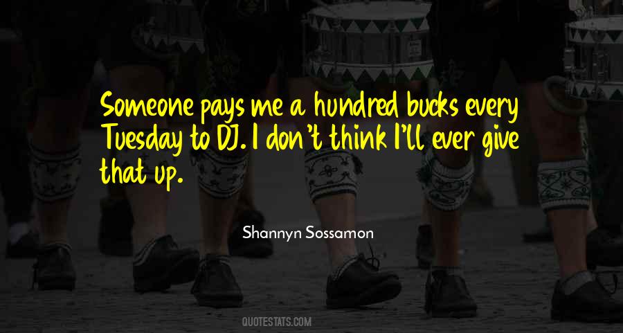 Give Me A Hundred Quotes #1366012