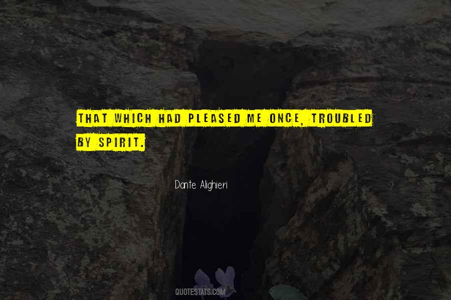 Troubled Spirit Quotes #1157136