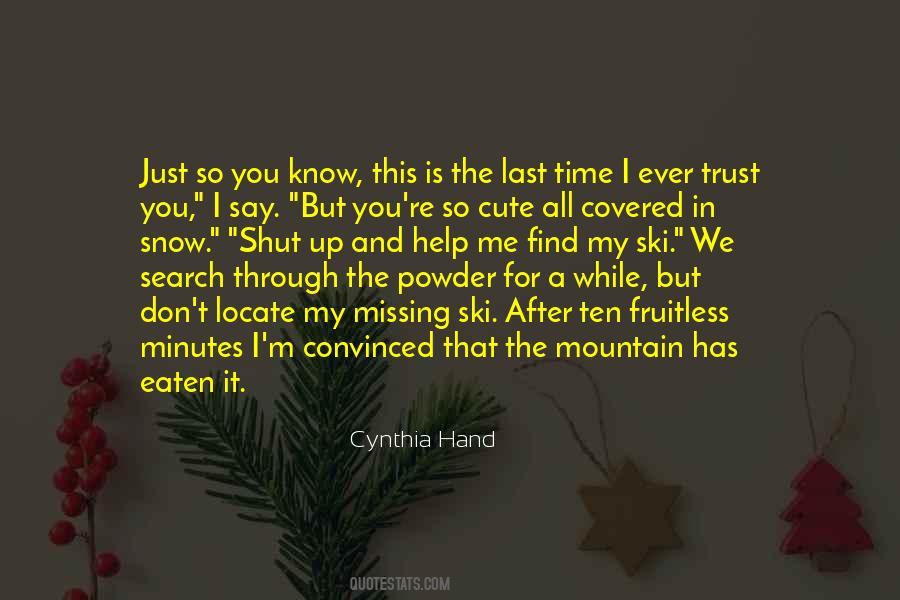Powder Snow Quotes #1666142