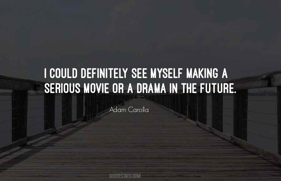 Drama Movie Quotes #139020