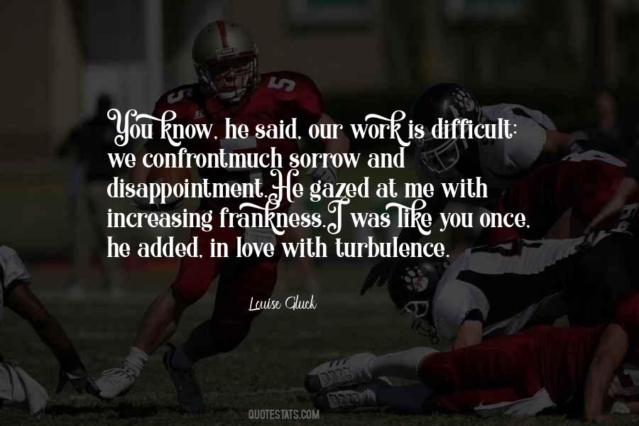I Was In Love Once Quotes #278370