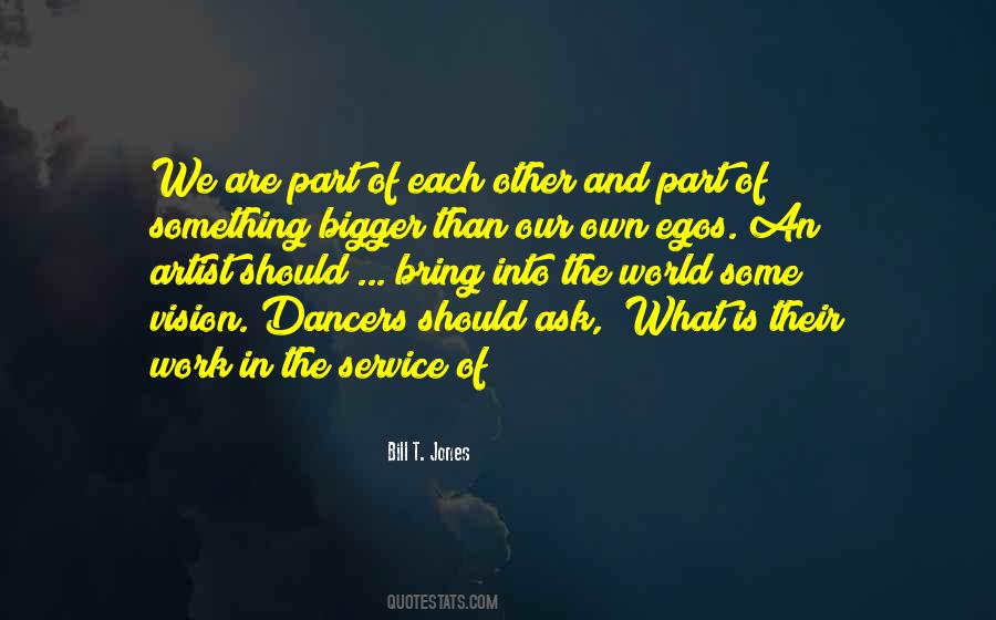 Bigger Vision Quotes #1370676