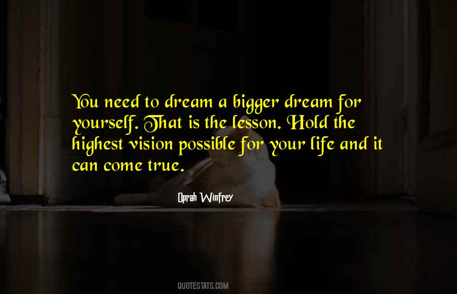 Bigger Vision Quotes #1695894