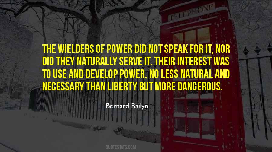 Quotes About The Use Of Power #559247