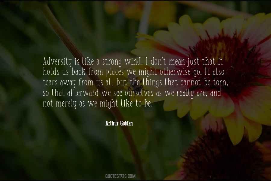 Adversity Is Like A Strong Wind Quotes #981193