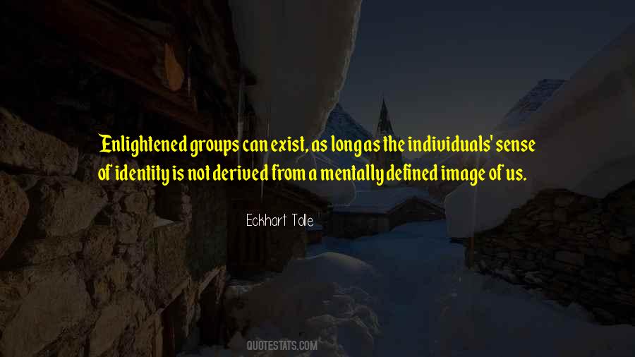 Quotes About A Sense Of Identity #1314962