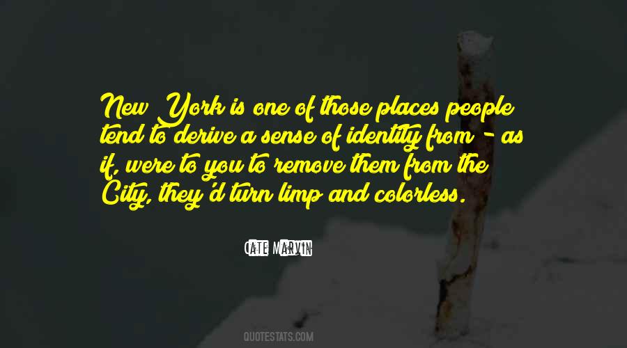 Quotes About A Sense Of Identity #1444690