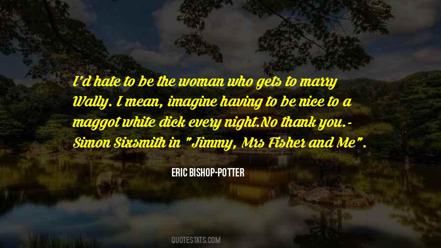 Mean Woman Quotes #422294