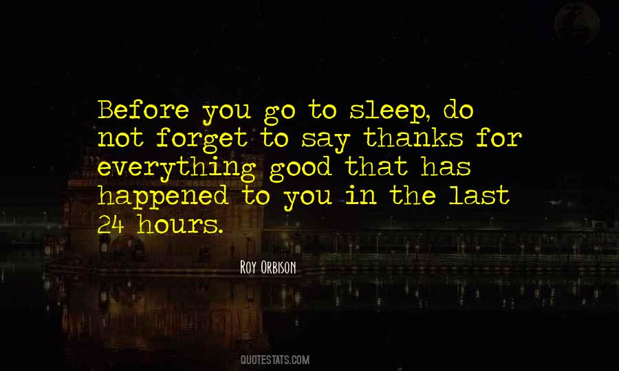 24 Hours Without Sleep Quotes #920493