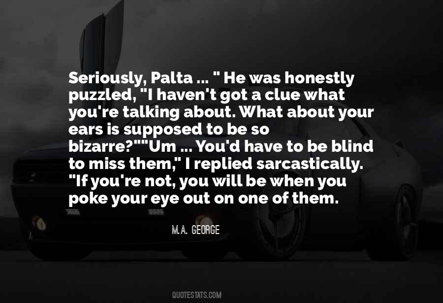 If You Miss Them Quotes #1768245