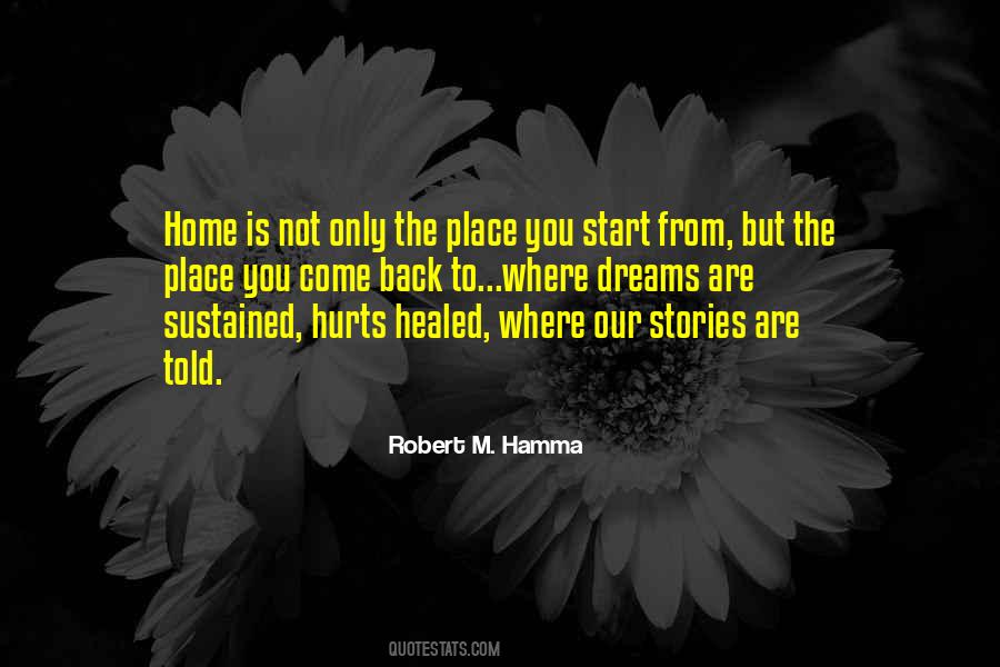 Home Is Where You Are Quotes #1359972