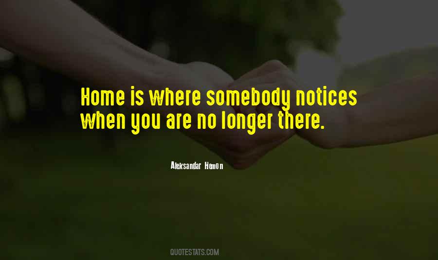Home Is Where You Are Quotes #485486