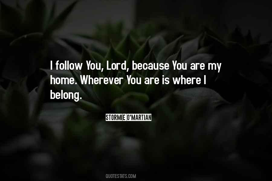 Home Is Where You Are Quotes #544333