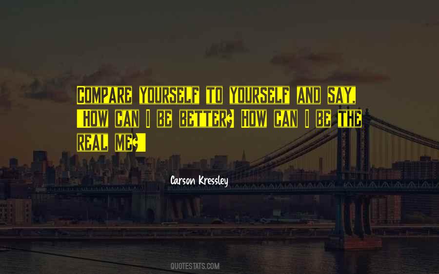 Be Real To Me Quotes #1560385