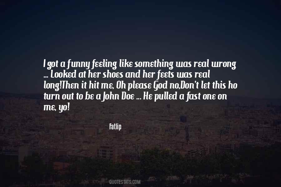 Be Real To Me Quotes #1565208