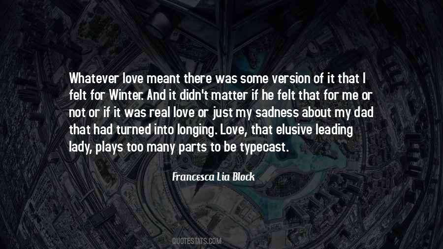Be Real To Me Quotes #716266