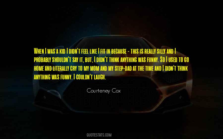 I Feel So Silly Quotes #1407370