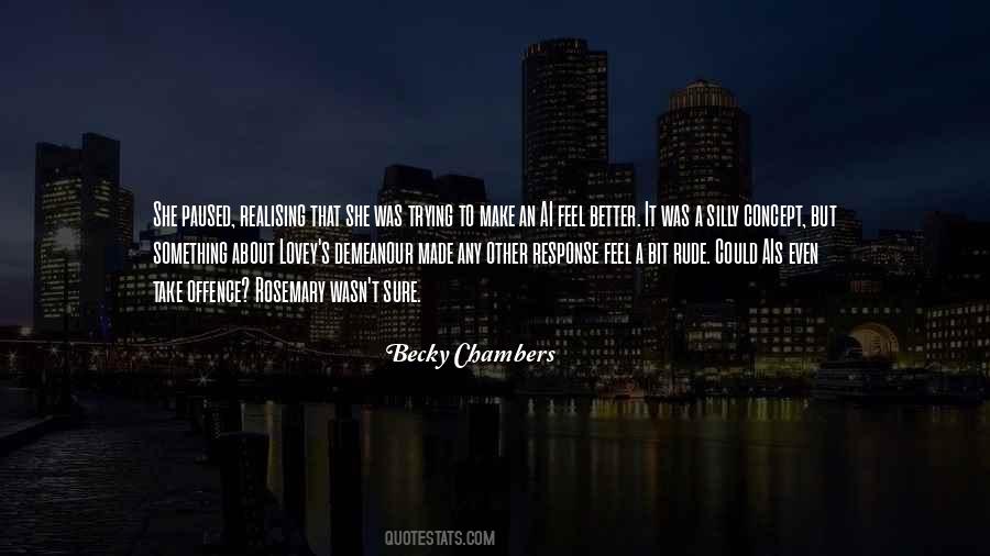 I Feel So Silly Quotes #1439287