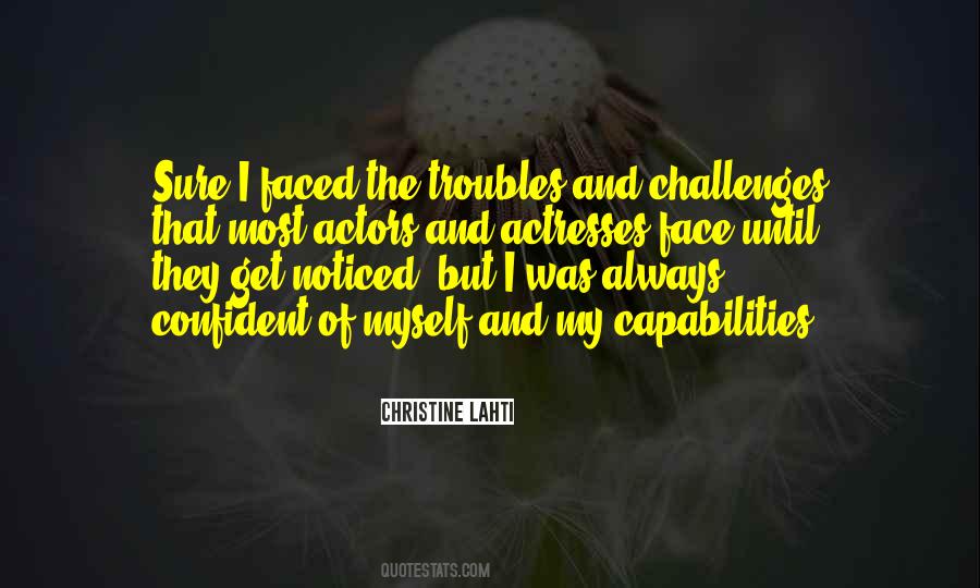 Face Your Troubles Quotes #1240018