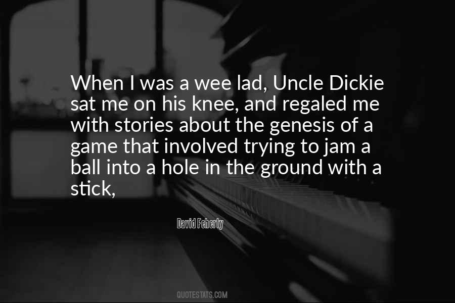 Dickie Knee Quotes #1820169