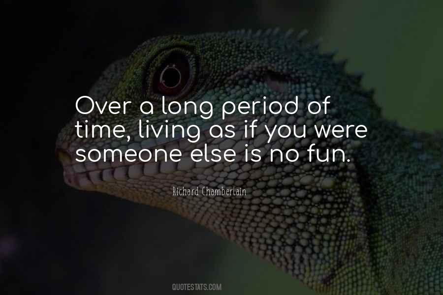 Over A Period Of Time Quotes #1116777